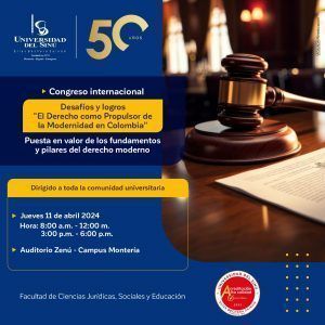 Congreso internacional Desafios y logros "El Derecho Como Propulsor de la Modernidad en Colombia"
