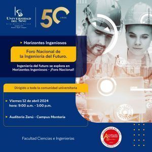 Horizontes Ingeniosos: Foro Nacional de la Ingeniería del Futuro.