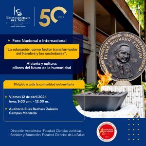 Foro Nacional e Internacional: “La educacion como factor transformador del hombre y las sociedades"